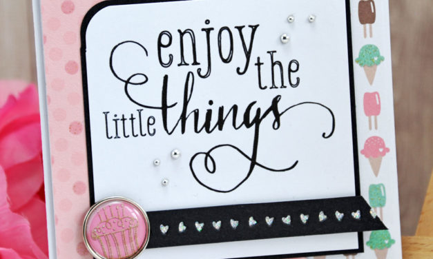 Carte : Enjoy the Little Things